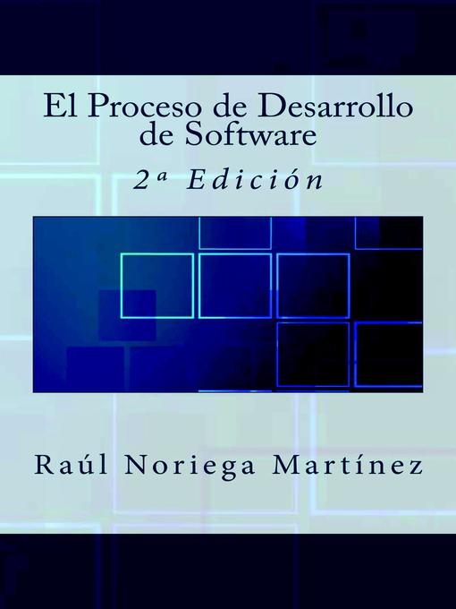 Detalles del título El Proceso de Desarrollo de Software de Raúl Noriega Martínez - Disponible